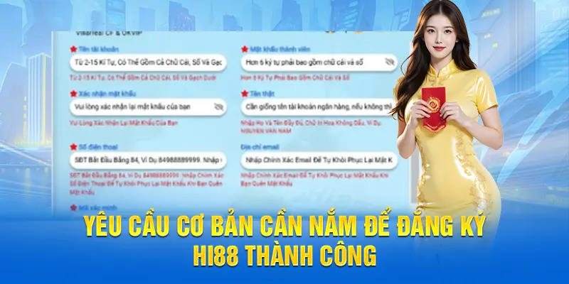 Yêu cầu cơ bản cần nắm để đăng ký Hi88 thành công